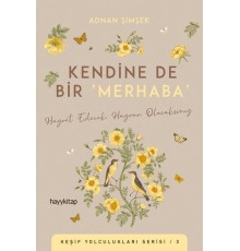 Kendine De Bir Merhaba
