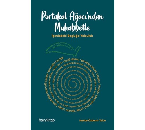 Portakal Ağacından Muhabbetle - İçimizdeki Boşluğa Yolculuk