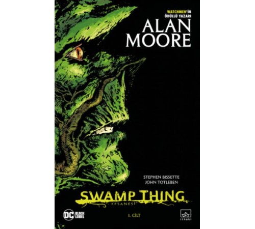 Swamp Thing Efsanesi - 1. Cilt
