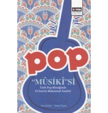 Pop Musiki'si - Türk Pop Müziğinde 25 Eserin Makamsal Analizi