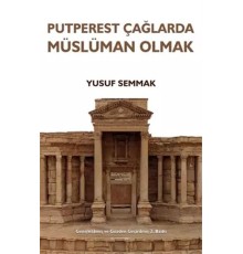 Putperest Çağlarda Müslüman Olmak