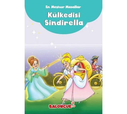 Çocuklar için En Meşhur Masallar - Kül Kedisi Sindirella Hayal ve Odak Geliştirici Masallar