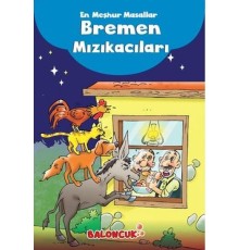 Çocuklar için En Meşhur Masallar - Bremen Mızıkacıları Hayal ve Odak Geliştirici Masallar