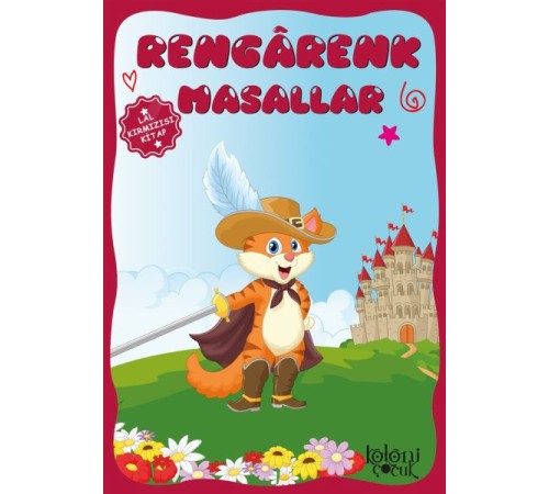 Çocuklar için Hayal ve Odak Geliştirici Rengarenk Masallar Lal Kırmızı Kitap
