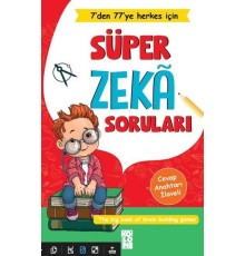 Süper Zeka Soruları - 7'den 77'ye Herkes İçin