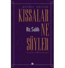 Kıssalar Ne Söyler Hz. Salih