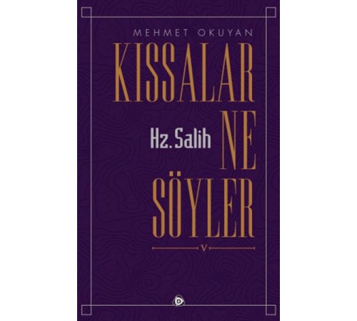 Kıssalar Ne Söyler Hz. Salih Kıssalar Ne Söyler Hz. Salih