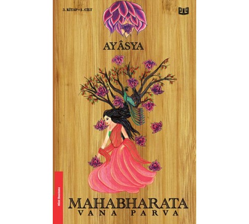 Mahabharata Vana Parva 3. Kitap 1. Cilt Mahabharata Vana Parva 3. Kitap 1. Cilt
