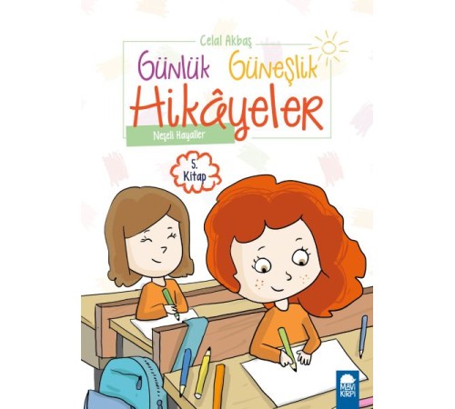 Neşeli Hayaller - Günlük Güneşlik Hikayeler - 1. Sınıf Neşeli Hayaller - Günlük Güneşlik Hikayeler - 1. Sınıf
