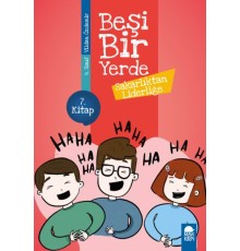 Sakarlıktan Liderliğe - Beşi Bir Yerde - 4. Sınıf