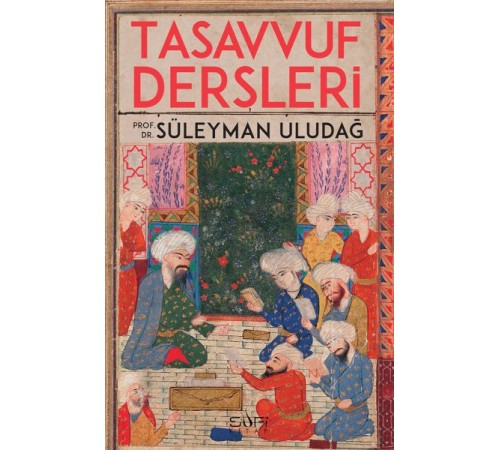 Tasavvuf Dersleri Tasavvuf Dersleri