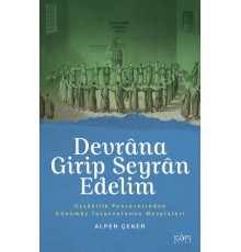 Devrana Girip Seyran Edelim