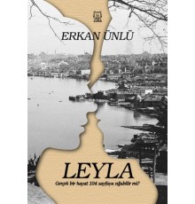 Leyla - Gerçek Bir Hayat 104 Sayfaya Sığabilir mi?