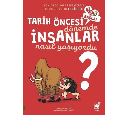 Tarih Öncesi Dönemde İnsanlar Nasıl Yaşıyordu? - 1 2 3 Başla Serisi