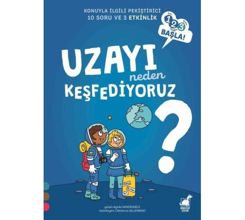 Uzayı Neden Keşfediyoruz?