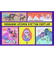 Babaanne Göçmen Kuş'tan Kartlar