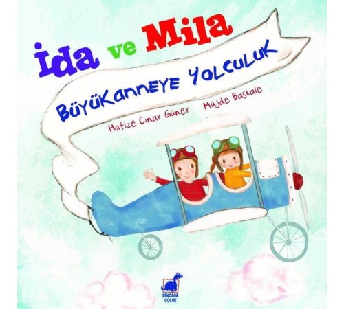 İda ve Mila - Büyükanneye Yolculuk İda ve Mila - Büyükanneye Yolculuk