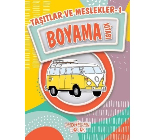 Taşıtlar ve Meslekler 1 Boyama Kitabı Taşıtlar ve Meslekler 1 Boyama Kitabı