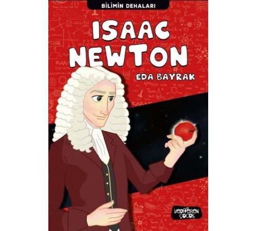 Isaac Newton - Bilimin Dehaları