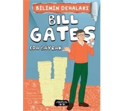 Bilimin Dehaları - Bill Gates Bilimin Dehaları - Bill Gates