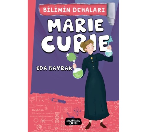 Marie Curie - Bilimin Dehaları