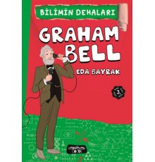 Graham Bell - Bilimin Dehaları