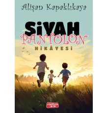 Siyah Pantolon Hikayesi