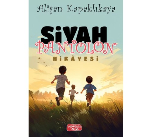Siyah Pantolon Hikayesi