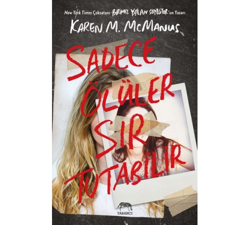 Sadece Ölüler Sır Tutabilir Sadece Ölüler Sır Tutabilir