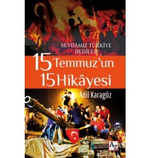 15 Temmuz’un 15 Hikayesi