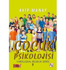 Çocuk Psikolojisi - Varoluşsal Bilgelik Serisi 7