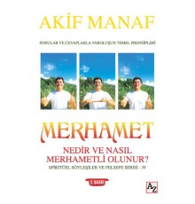 Merhamet Nedir ve Nasıl Merhametli Olunur? - Spiritüel Söyleşiler ve Felsefe Serisi 39