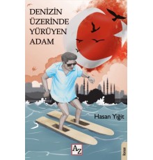 Denizin Üzerinde Yürüyen Adam