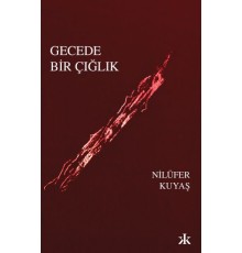 Gecede Bir Çığlık