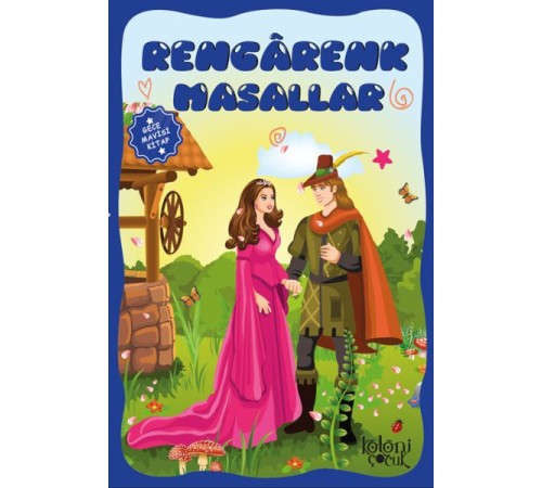 Çocuklar için Hayal ve Odak Geliştirici Rengarenk Masallar Gece Mavisi Kitap