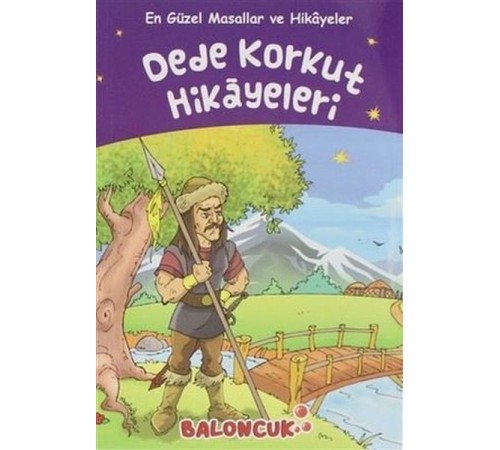 Çocuklar için En Güzel Masallar ve Hikayeler - Dede Korkut Hikayeleri Çocuklar için En Güzel Masallar ve Hikayeler - Dede Korkut Hikayeleri