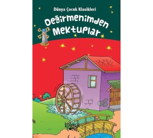 Değirmenimden Mektuplar - Dünya Çocuk Klasikleri