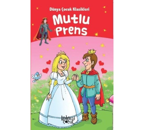 Mutlu Prens - Dünya Çocuk Klasikleri
