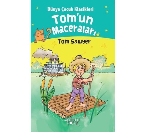 Tomun Maceraları - Dünya Çocuk Klasikleri Tom Sawyer