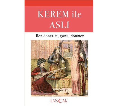Kerem ile Aslı - Ben Dönerim, Gönül Dönmez