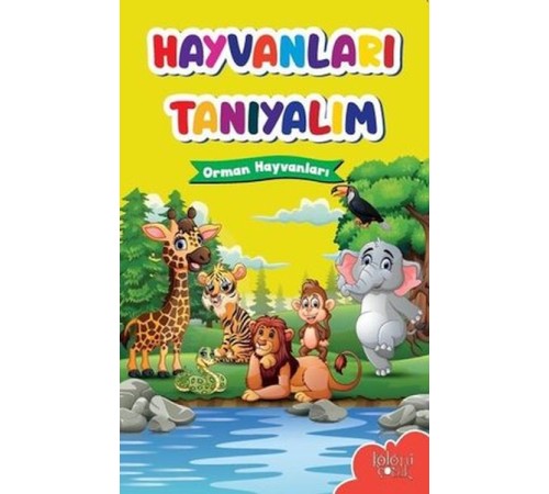 Muhteşem Çizimler ve Kolay Anlatım ile Hayvanları Tanıyalım Orman Hayvanları