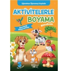 Sevimli Hayvanlar - Aktivitelerle Boyama Kitabım