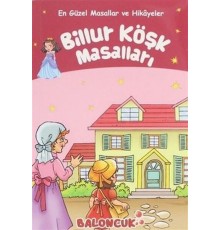 Çocuklar için En Güzel Masallar ve Hikayeler - Billur Köşk Masalları