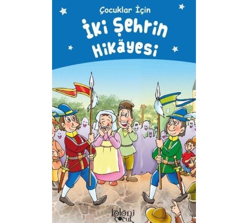 İki Şehrin Hikayesi - Çocuklar İçin