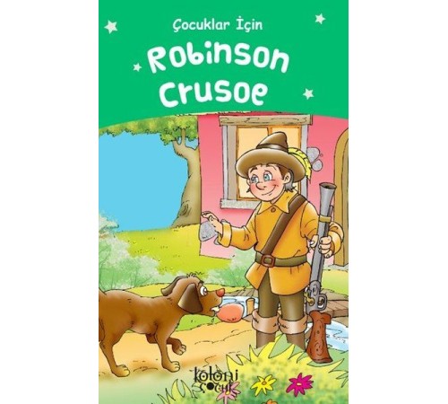 Çocuklar İçin Robinson Crusoe Çocuklar İçin Robinson Crusoe