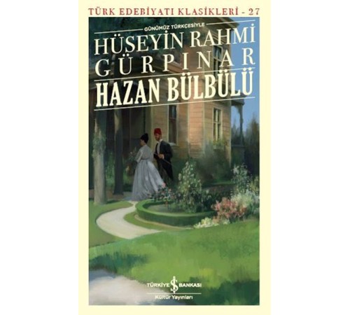 Hazan Bülbülü (Günümüz Türkçesiyle) - Türk Edebiyatı Klasikleri