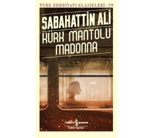 Kürk Mantolu Madonna - Türk Edebiyatı Klasikleri