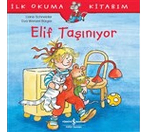 Elif Taşınıyor - İlk Okuma Kitabım Elif Taşınıyor - İlk Okuma Kitabım