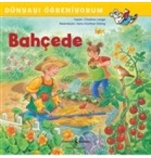 Bahçede - Dünyayı Öğreniyorum