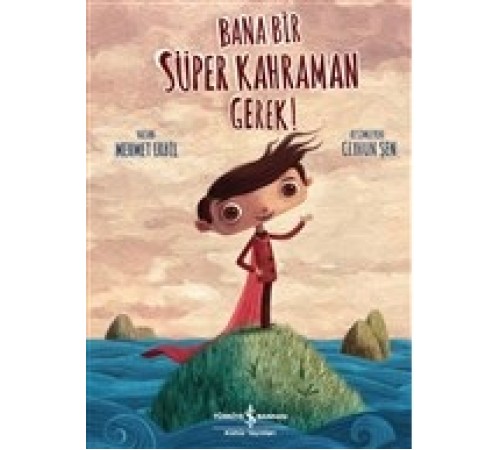 Bana Bir Süper Kahraman Gerek! Bana Bir Süper Kahraman Gerek!